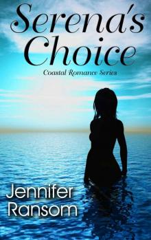 Serena's Choice - Coastal Romance Series Read online