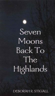 Seven Moons Back to the Highlands Read online