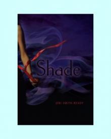 Shade 01 - Shade Read online
