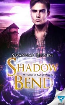 Shadow Bend (Witches of Sanctuary Book 3) Read online