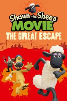 Shaun the Sheep Movie - The Great Escape (Tales from Mossy Bottom Farm) Read online
