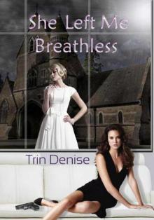 She Left Me Breathless Read online