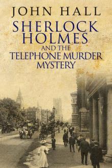 Sherlock Holmes and the Telephone Murder Mystery Read online