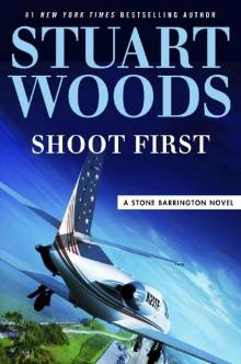 Shoot First (A Stone Barrington Novel) Read online