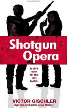 Shotgun Opera Read online