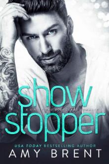 Show Stopper: A Single Dad Bodyguard Romance Read online