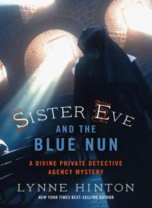 Sister Eve and the Blue Nun Read online