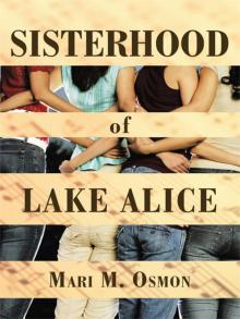 Sisterhood Of Lake Alice Read online
