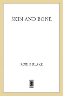 Skin and Bone--A Mystery Read online