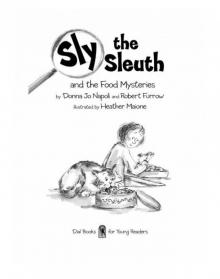 Sly the Sleuth and the Food Mysteries Read online