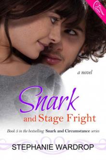 Snark and Stage Fright (Snark and Circumstance Book 5)
