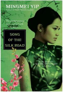 Song of the Silk Road Read online