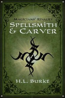 Spellsmith & Carver: Magicians' Rivalry Read online