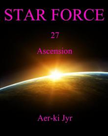 Star Force: Ascension (SF27) Read online