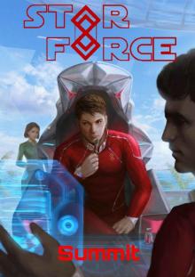 Star Force: Summit (Star Force Universe Book 44) Read online