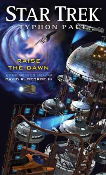 Star Trek: Typhon Pact: Raise the Dawn (Star Trek, the Next Generation)