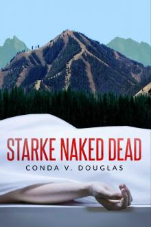 Starke Naked Dead (Starke Dead Mysteries Book 1) Read online