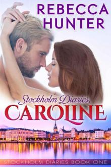 Stockholm Diaries, Caroline Read online