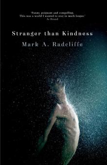 Stranger Than Kindness Read online