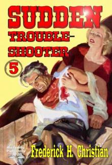 Sudden--Troubleshooter (A Sudden Western) #5