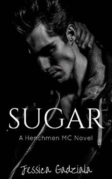 Sugar (The Henchmen MC Book 12) Read online