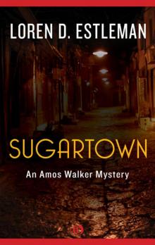 Sugartown: An Amos Walker Mystery (Book Five) Read online