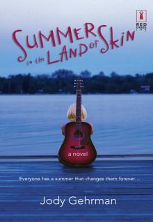 Summer in the Land of Skin Read online