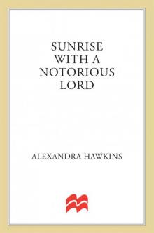 Sunrise with a Notorious Lord Read online
