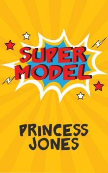 Super Secret (Book 1): Super Model