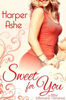 Sweet for You: A BBW Billionaire Romance Read online