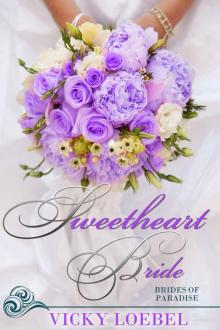 Sweetheart Bride: A Tropical Billionaire Marriage of Convenience (Brides of Paradise Book 2)