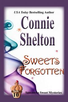 Sweets Forgotten (Samantha Sweet Mysteries Book 10) Read online