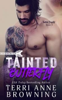 Tainted Butterfly (Tainted Knights Book 2) Read online