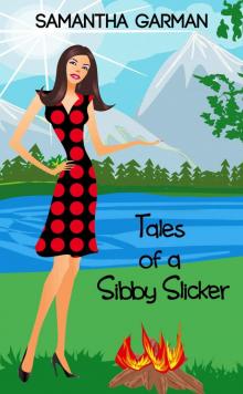 Tales of a Sibby Slicker (The Sibby Chronicles Book 2) Read online