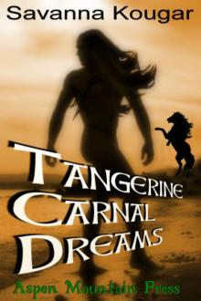 Tangerine Carnal Dreams Read online