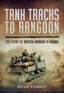 Tank Tracks to Rangoon Read online