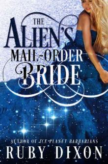 The Alien's Mail-Order Bride: A Sci-Fi Alien Romance Novella Read online