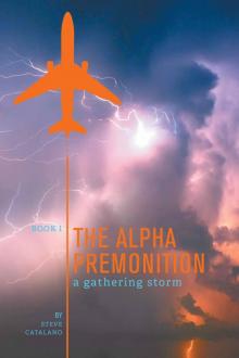 The Alpha Premonition: Book 1: A Gathering Storm