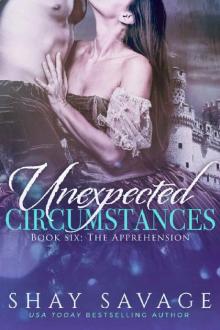 The Apprehension: Unexpected Circumstances Book 6 Read online