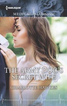 The Army Doc's Secret Wife Read online