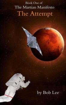 The Attempt (The Martian Manifesto Book 1) Read online