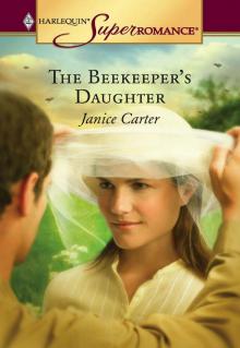 The Beekeeper's Daughter (Harlequin Super Romance)