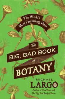 The Big, Bad Book of Botany Read online