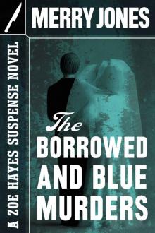 The Borrowed and Blue Murders (The Zoe Hayes Mysteries) Read online