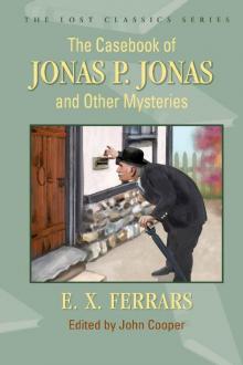 The Casebook of Jonas P. Jonas and Other Mysteries Read online