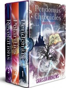 The Complete Pendomus Chronicles Trilogy: Books 1-3 of the Pendomus Chronicles Dystopian Scifi Boxed Set Series Read online