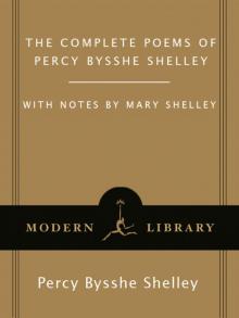 The Complete Poems of Percy Bysshe Shelley: (A Modern Library E-Book)