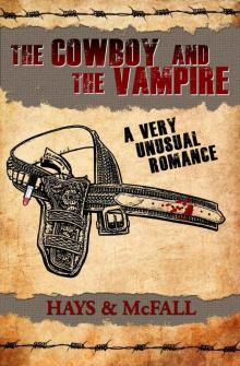 The Cowboy and the Vampire: A Very Unusual Romance (The Cowboy and the Vampire Collection Book 1)