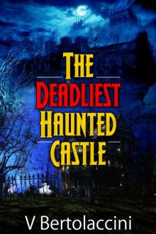 The Deadliest Haunted Castle Read online