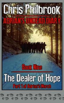The Dealer of Hope_Adrian's March_Part 1 Read online